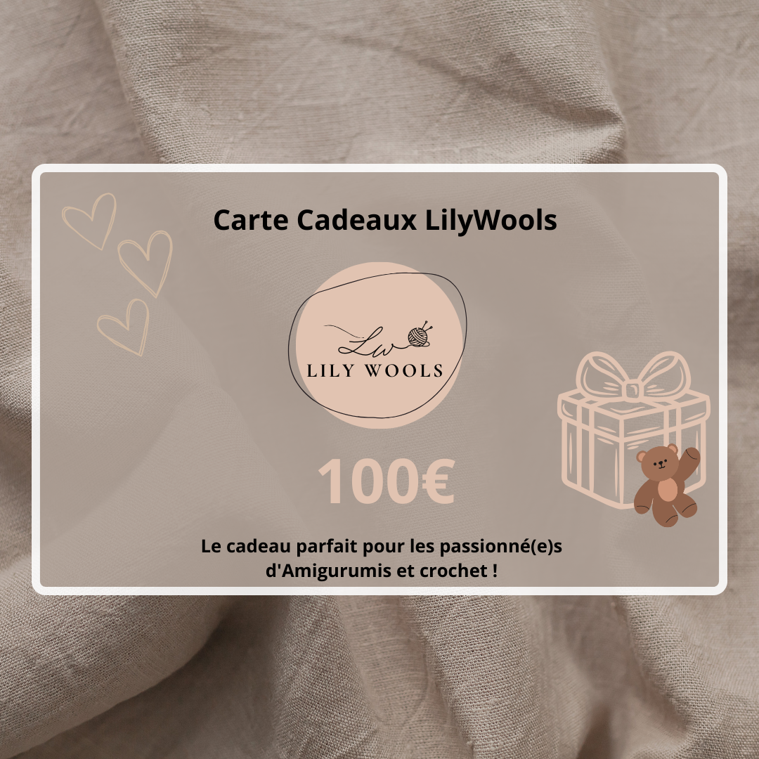 100€ - Carte Cadeaux - LilyWools - Amigurumis et crochet LilyWools - Amigurumis et Crochets