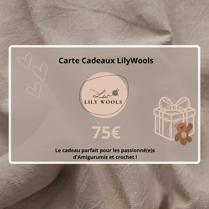 75€ - Carte Cadeaux - LilyWools - Amigurumis et crochet LilyWools - Amigurumis et Crochets